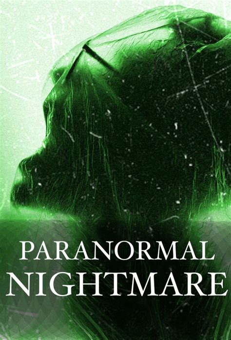 Paranormal Nightmare - TheTVDB.com