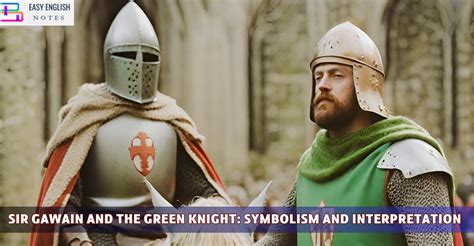 Sir Gawain and the Green Knight: Symbolism and Interpretation