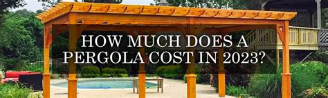 Discovering Pergola Costs: How Much Does a Pergola Cost to Build in 2024? — Backyard Oasis