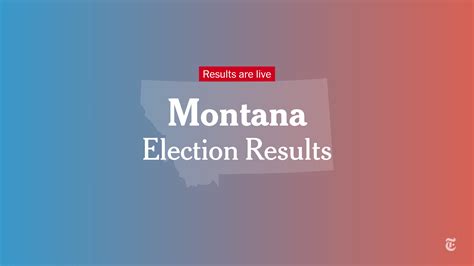 Montana Election Results 2022 - The New York Times