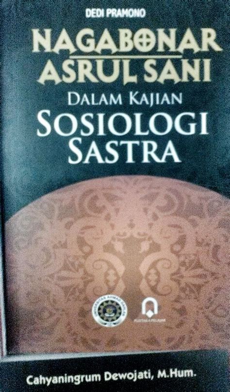 Toko Buku Sang Media : NAGABONAR ASRUL SANI DALAM KAJIAN SOSIOLOGI SASTRA