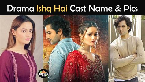 Ishq Hai Drama Cast Real Name and Pics | Showbiz Hut