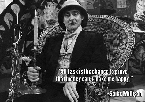 "All I ask..." -Spike Milligan [OC] [1024x723] | Spike milligan ...