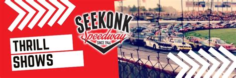 Tickets | 2024 Thrill Shows | Seekonk Speedway