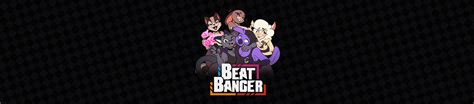 Version 3.452 - Beat Banger by BunFan Games