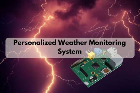 Raspberry Pi Weather Station Tutorial: Weather Monitoring System