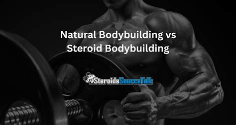 Natural Bodybuilding vs Steroid Bodybuilding: Which Is Better Health Wise?