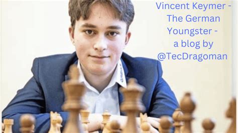 Vincent Keymer - the German youngster - Chess.com