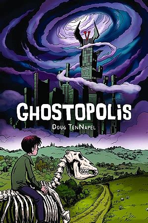 Where Art & Words Collide: Ghostopolis - Doug TenNapel