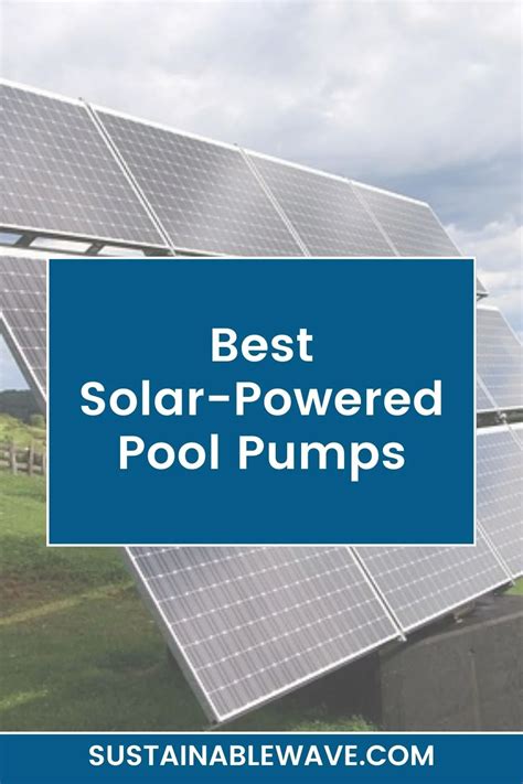 Best Solar-Powered Pool Pumps | UPDATED 2024