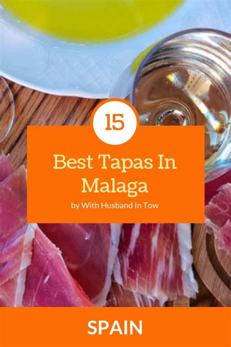 15 Best Tapas in Malaga Spain - A Tapas Malaga Guide