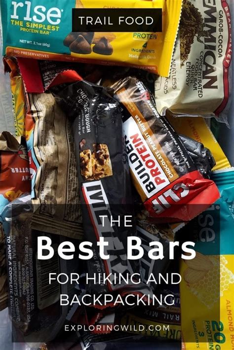 Comparing The Best High Calorie Protein Bars for Backpacking Snacks and ...