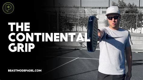 Mastering the Continental Grip: Your Key to Dominating Every Padel Shot ...