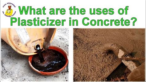 What are the uses of Plasticizer in Concrete? | Uses of Admixtures in ...