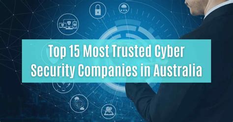 Top 15 Most Trusted Cyber Security Companies in Australia - CyberSapiens