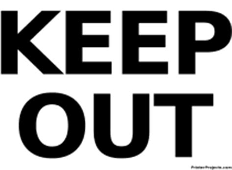 Printable Signs: "Keep Out"