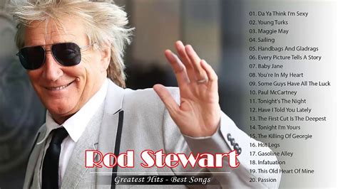 Rod Stewart Greatest Hits - Rod Stewart Best Songs - Rod Stewart Great ...