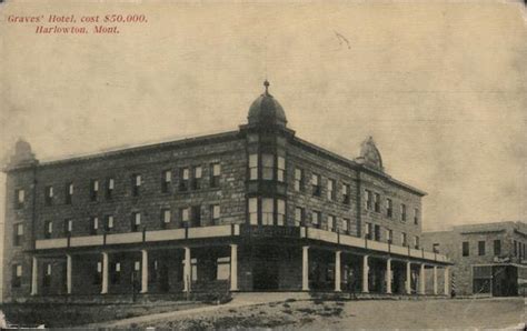 Graves' Hotel, cost $50,000 Harlowton, MT Postcard