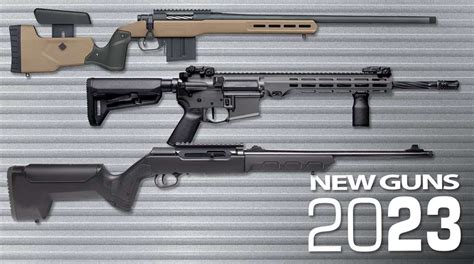 New Rifles for 2023 | An Official Journal Of The NRA