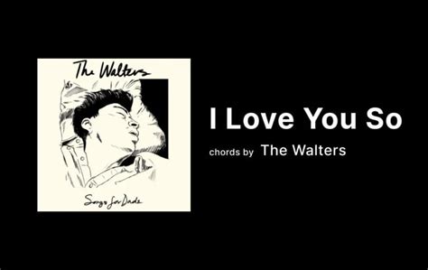 I Love You So Guitar Chords By The Walters - Guitar Tuner - Guitar Tunio