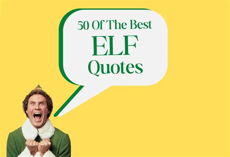 50 Best Buddy The Elf Quotes From 'Elf The Movie'