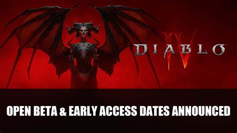 Diablo 4 Open Beta and Early Access Dates Announced - Fextralife