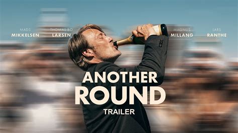 ANOTHER ROUND - Starring Mads Mikkelsen - YouTube