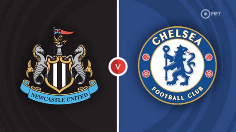 Newcastle United vs Chelsea Prediction and Betting Tips