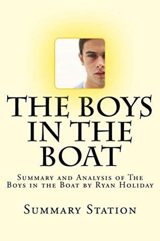 The Boys in the Boat: Summary and Analysis of The Boys in the Boat by Summary Station — Reviews ...