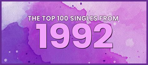 THE TOP 100 SINGLES FROM 1992 – 100 Songs