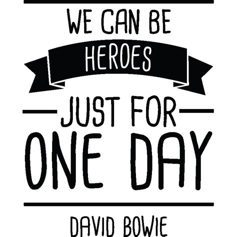 Wall decal We can be heroes... David Bowie - Wall decal QUOTE WALL STICKERS English - ambiance ...