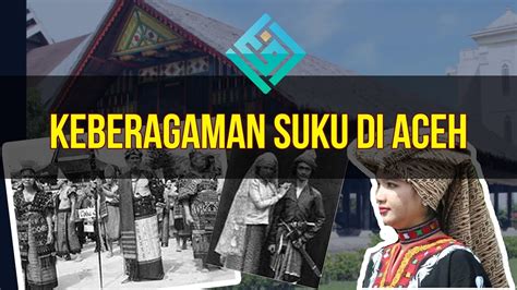 SUKU SUKU YANG ADA DI ACEH - YouTube