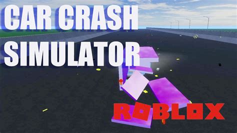 CAR CRASH SIMULATOR! - Roblox - YouTube