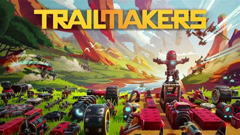 Trailmakers - The Mod Makers Free Download - GameTrex