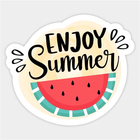 Enjoy Summer - Summer - Sticker | TeePublic