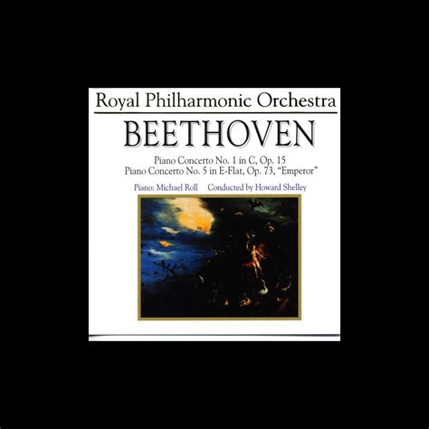 ‎Beethoven: Piano Concertos Nos. 1 & 5 "Emperor" by Howard Shelley, Michael Roll & Royal ...