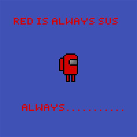 Pixilart - Red is always sus by catwithbread