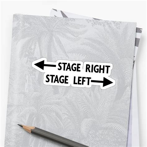 "Stage Right Versus Stage Left - Clear Background" Stickers by ...