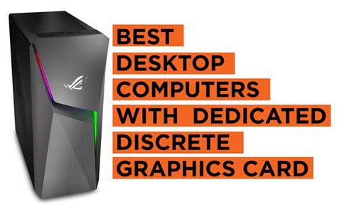 16 Best Desktop Computers with Dedicated Discrete Graphics Card (2024 ...