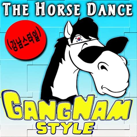 The Horse Dance. Gangnam Style (강남스타일) - Single by Dj Party Sessions on Amazon Music - Amazon.com