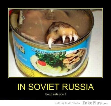 Soup eats you | Anime memes funny, In soviet russia, Russian memes