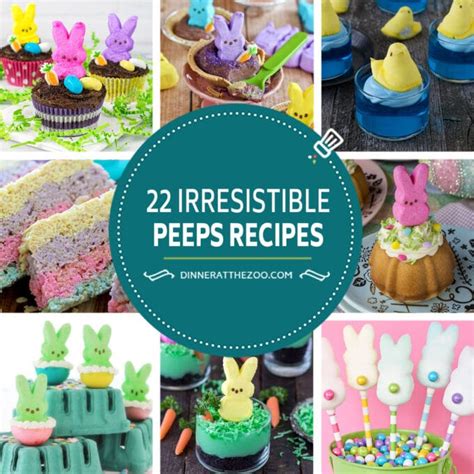 22 Irresistible Peeps Recipes - Dinner at the Zoo