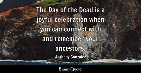 Anthony Gonzalez - The Day of the Dead is a joyful...