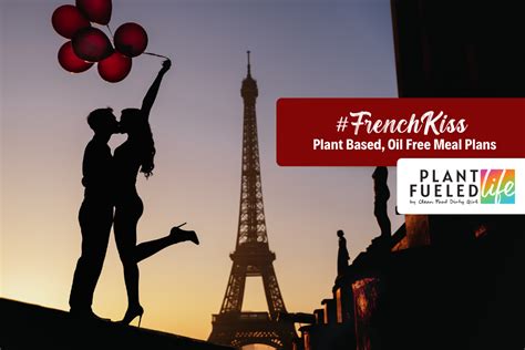 French Kiss: A Romantic Vegan Meal Plan for Valentine’s Day