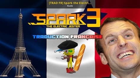 [TRAD FR] Spark the Electric Jester 3 [Spark The Electric Jester 3] [Mods]