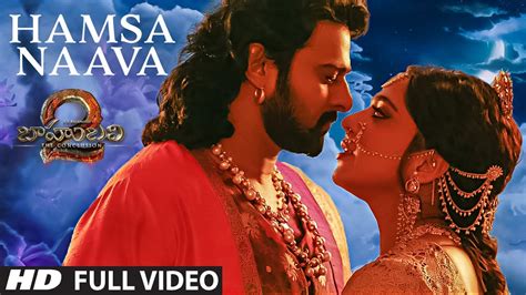 Hamsa Naava Full Video Song | Baahubali 2 | Prabhas, Anushka Shetty, Rana, Tamannaah, SS ...