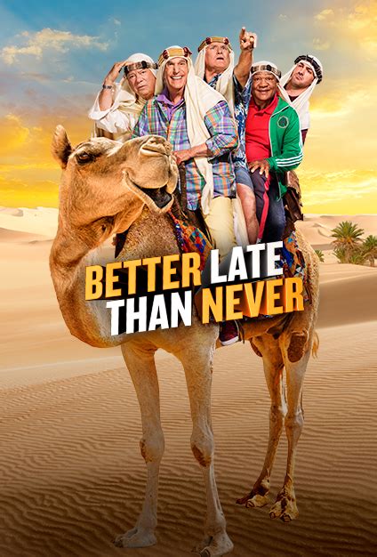 Better Late Than Never (2016)