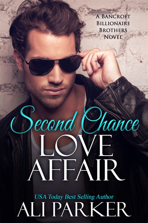 Bancroft- #7 Second Chace Love Affair – Ali Parker