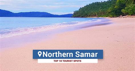 10 Best Tourist Spots in Northern Samar | Tourist Spots Finder