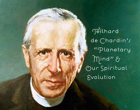 Stages of Cosmic Consciousness | Teilhard de Chardin